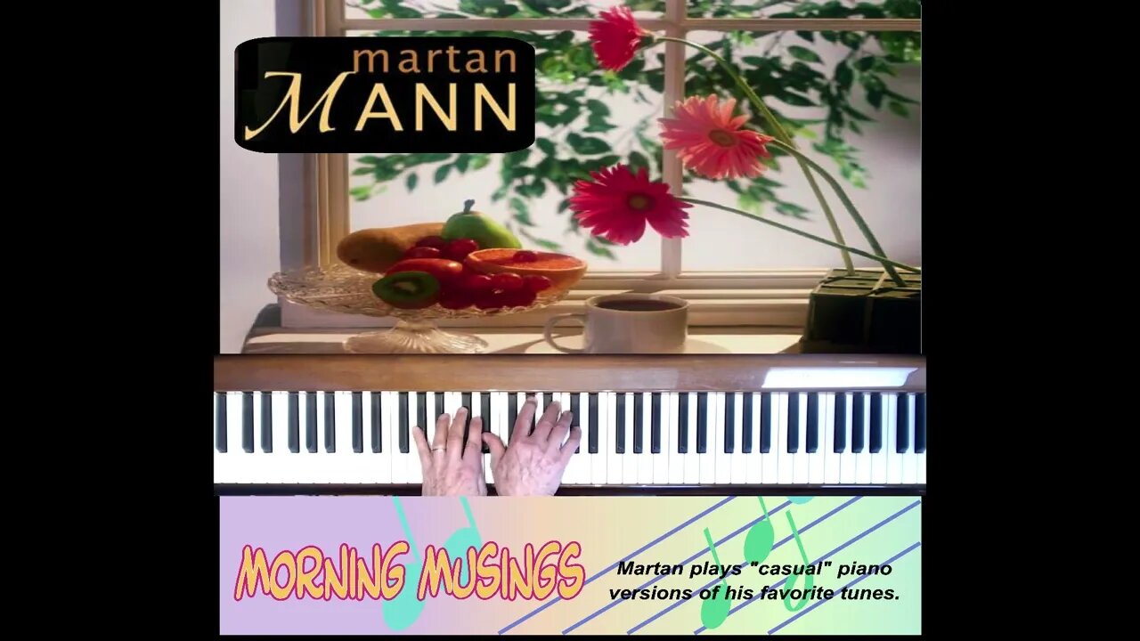 Martan Mann Plays You For Elise