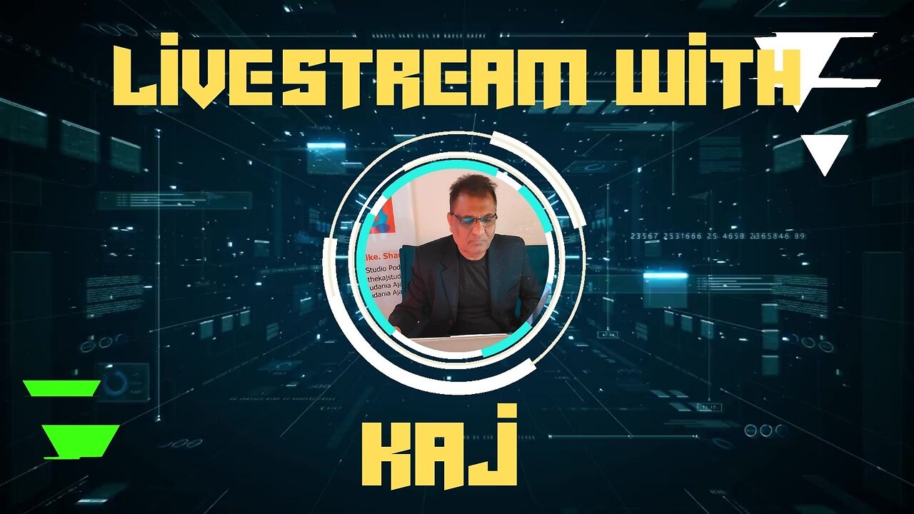 LiveStream with KAJ - Business, Politics, Podcasting & More