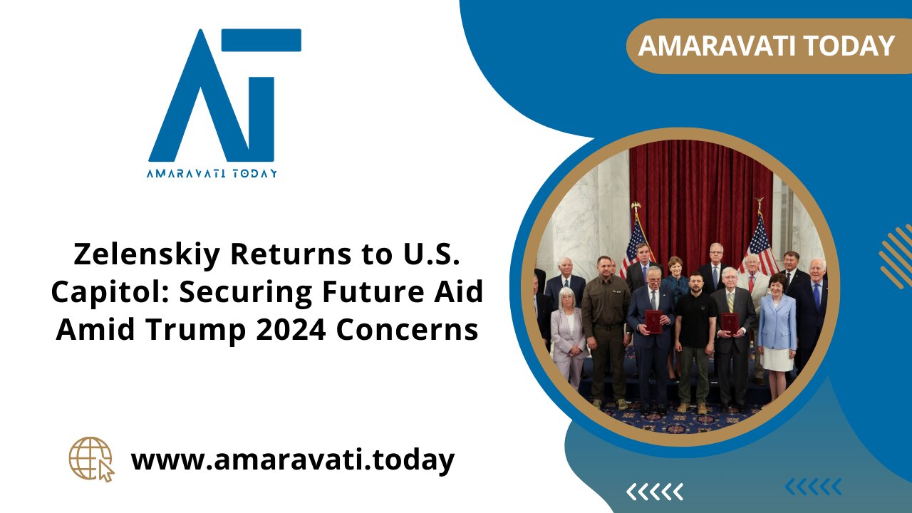 Zelenskiy Returns to U S Capitol Securing Future Aid Amid Trump 2024 Concerns |Amaravati Today News