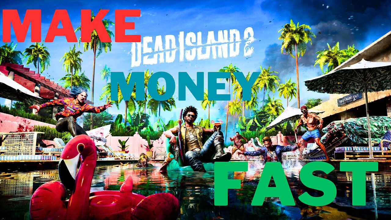 Dead Island 2: How to get money fast