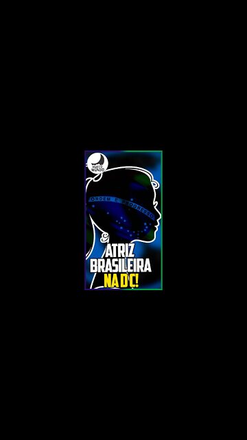 🇧🇷 Atriz Brasileira 🇧🇷 no FILME DA DC!! #Shorts | Hueco Mundo