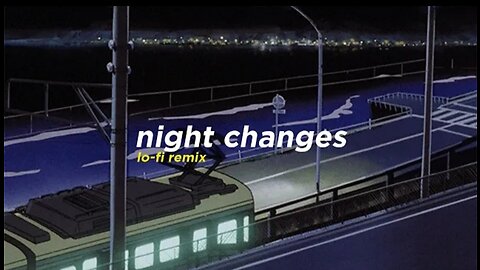 One Direction - Night Changes | Lofi Music