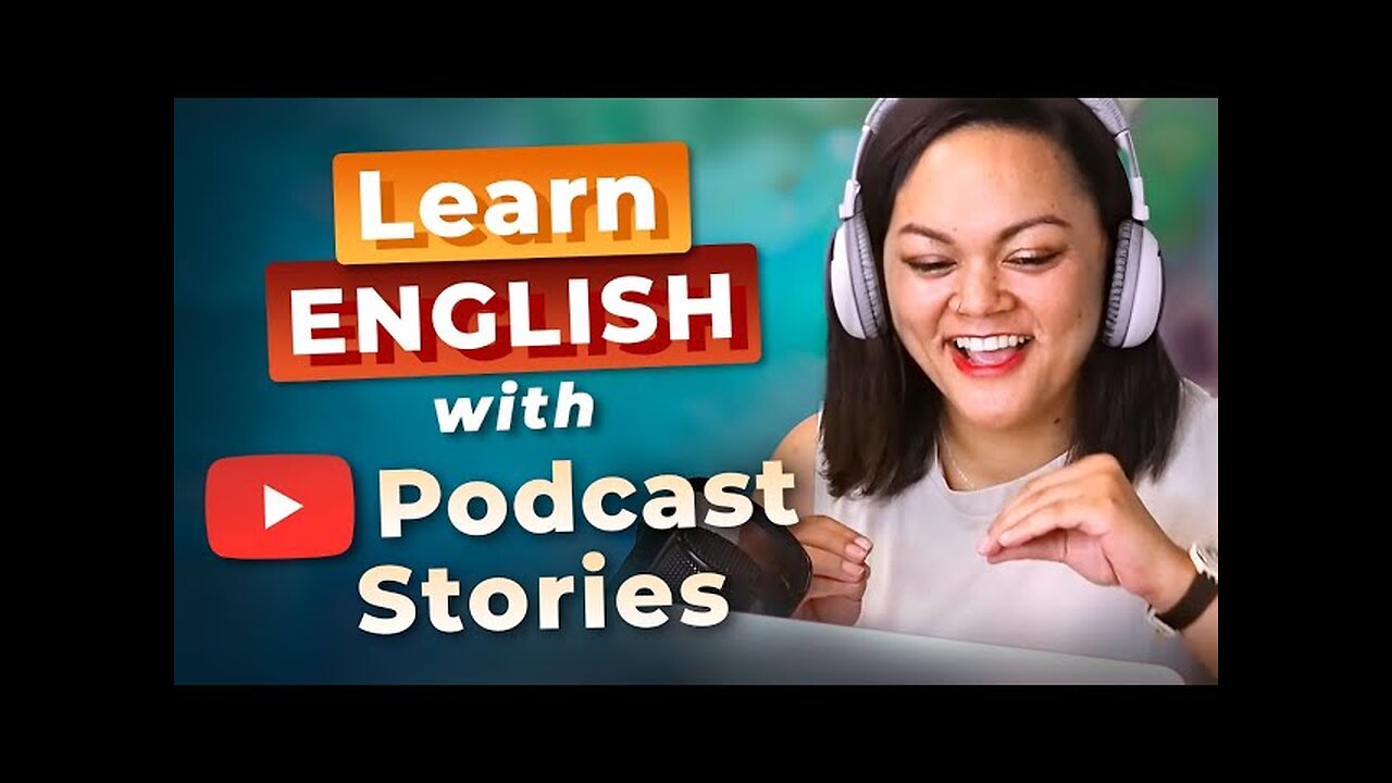 Learn English with PODCASTS — When I Was Younger...