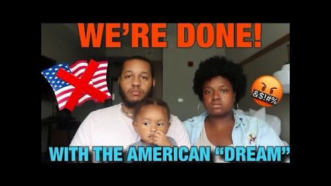 WE GAVE UP ON THE AMERICAN DREAM