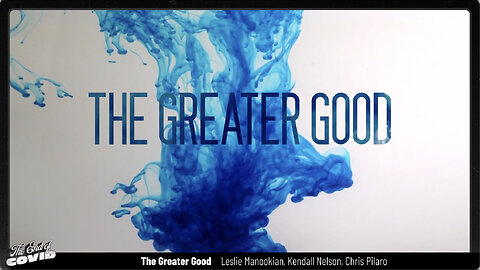 The Greater Good