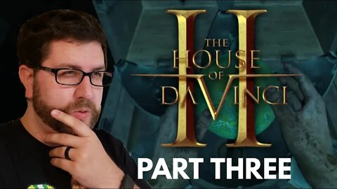 House of Da Vinci II (Part 3)