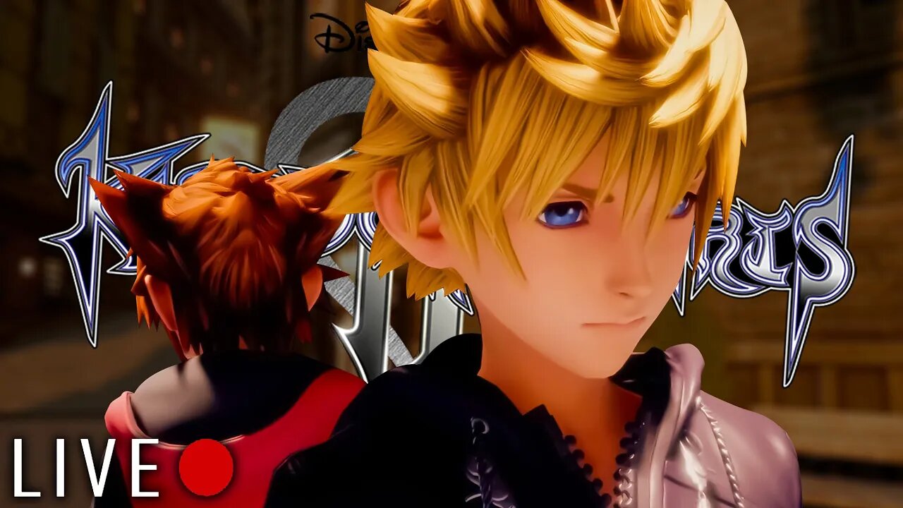 Roxas is better then Sora - Kingdom Hearts 3 LIVE