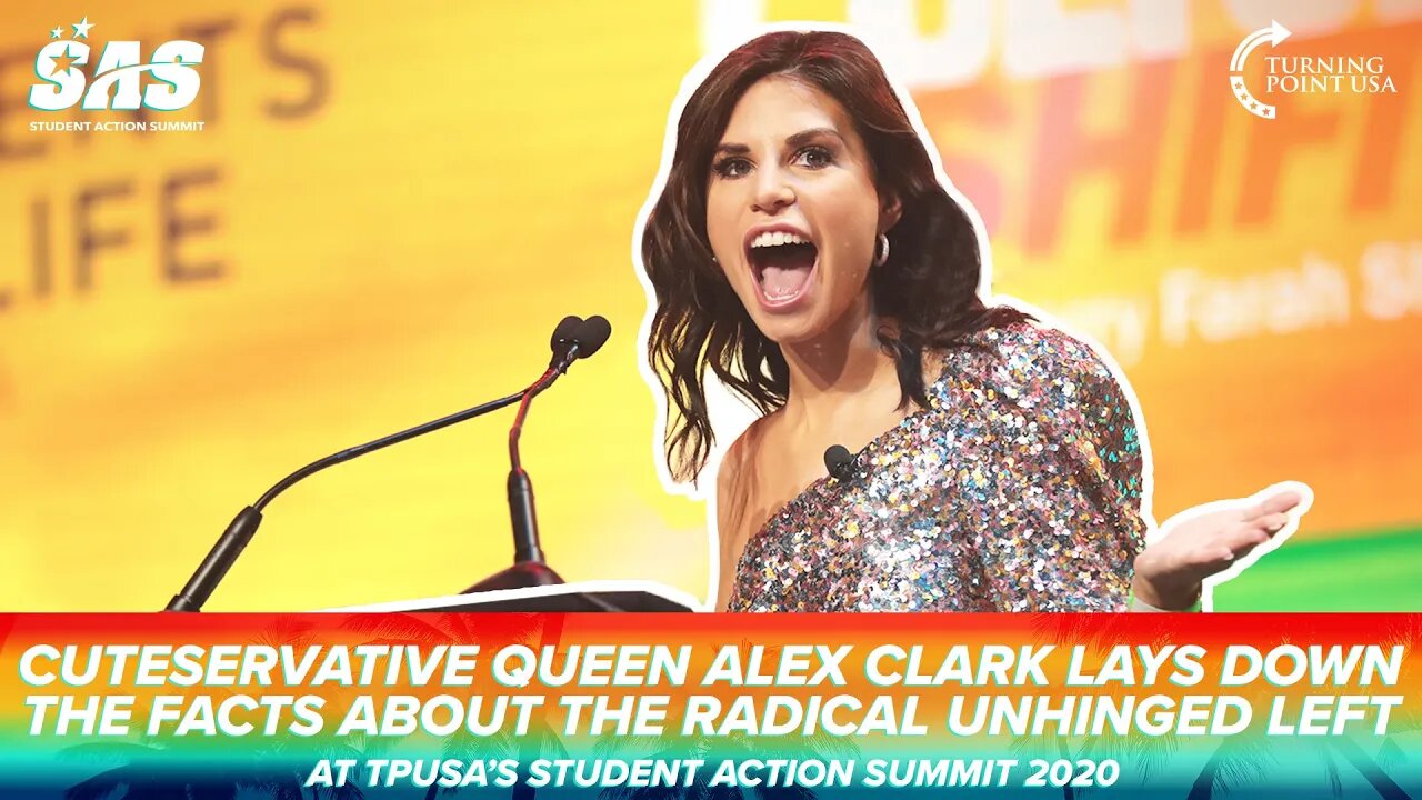 Cuteservative Queen Alex Clark Lays Down The Facts About The Radical Unhinged Left