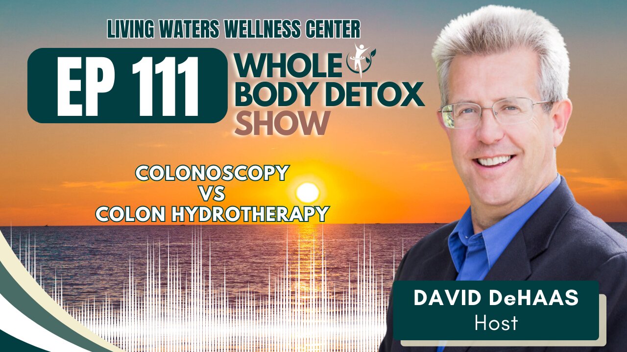 111. Colonoscope Vs. Colon Hydrotherapy