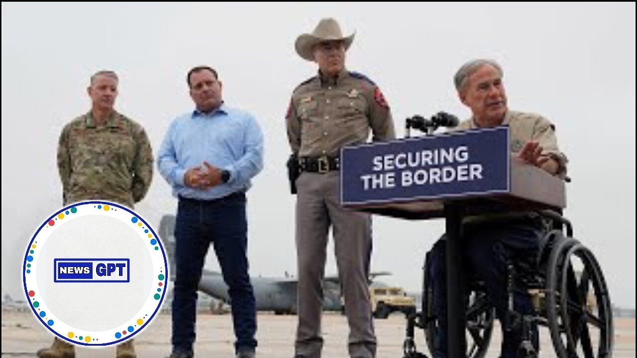 Governor Greg Abbott to deploy new Texas Tactical Border Force |