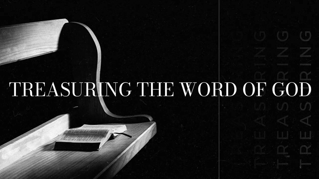 Treasuring the Word of God | Marc DuPont | Message Only