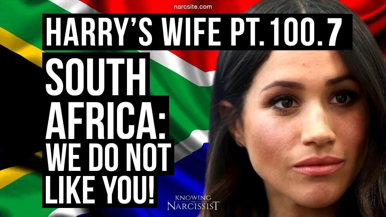 Harry´s Wife Part 100.7 South Africa : We Do No Like You (Meghan Markle)