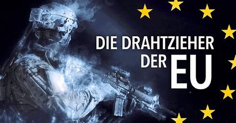 Die DRAHTZIEHER der EU – Warum sich heute jeder EU-Bürger im Krieg befindet