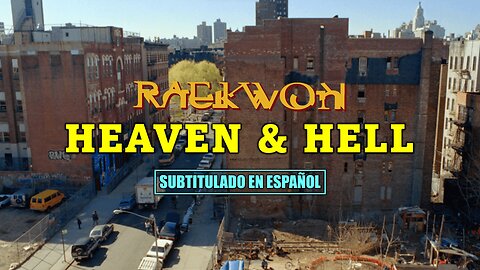 Raekwon ft. Ghostface Killah & Blue Raspberry - Heaven & Hell | (Subtitulado) (Prod. por RZA)