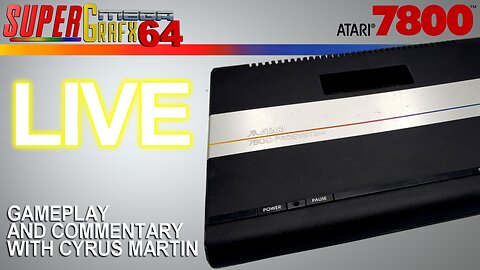 ATARI 7800 AND 2600 LIVE WITH CYRUS MARTIN