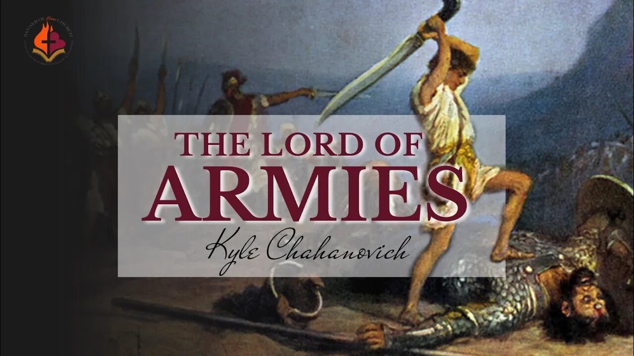 The Lord Of Armies pt.1 - Kyle Chahanovich January 9th, 2022