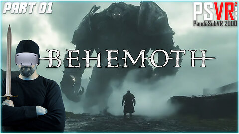 Behemoth - Part I | PSVR 2000 (Edited Replay)