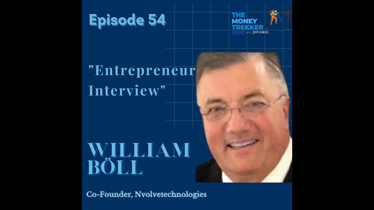 Ep.54 Nvovle Technologies and Entrepreneurship (Bill Bohl