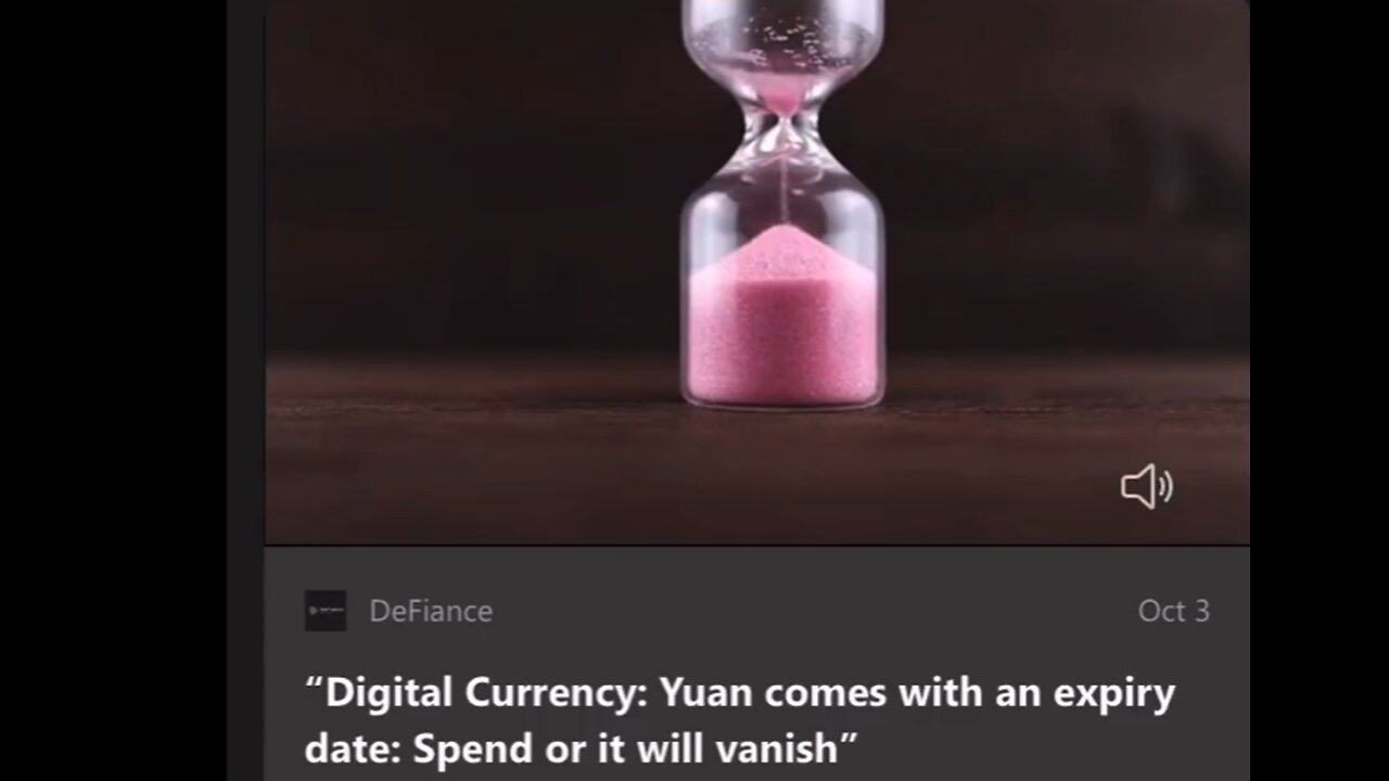 CBDC | "China Is Exploring Expiration Dates with Its Digital Currency. The Currency Can Be Made to Expire. Thus, Forcing Consumers to Use It Up By A Certain Date."