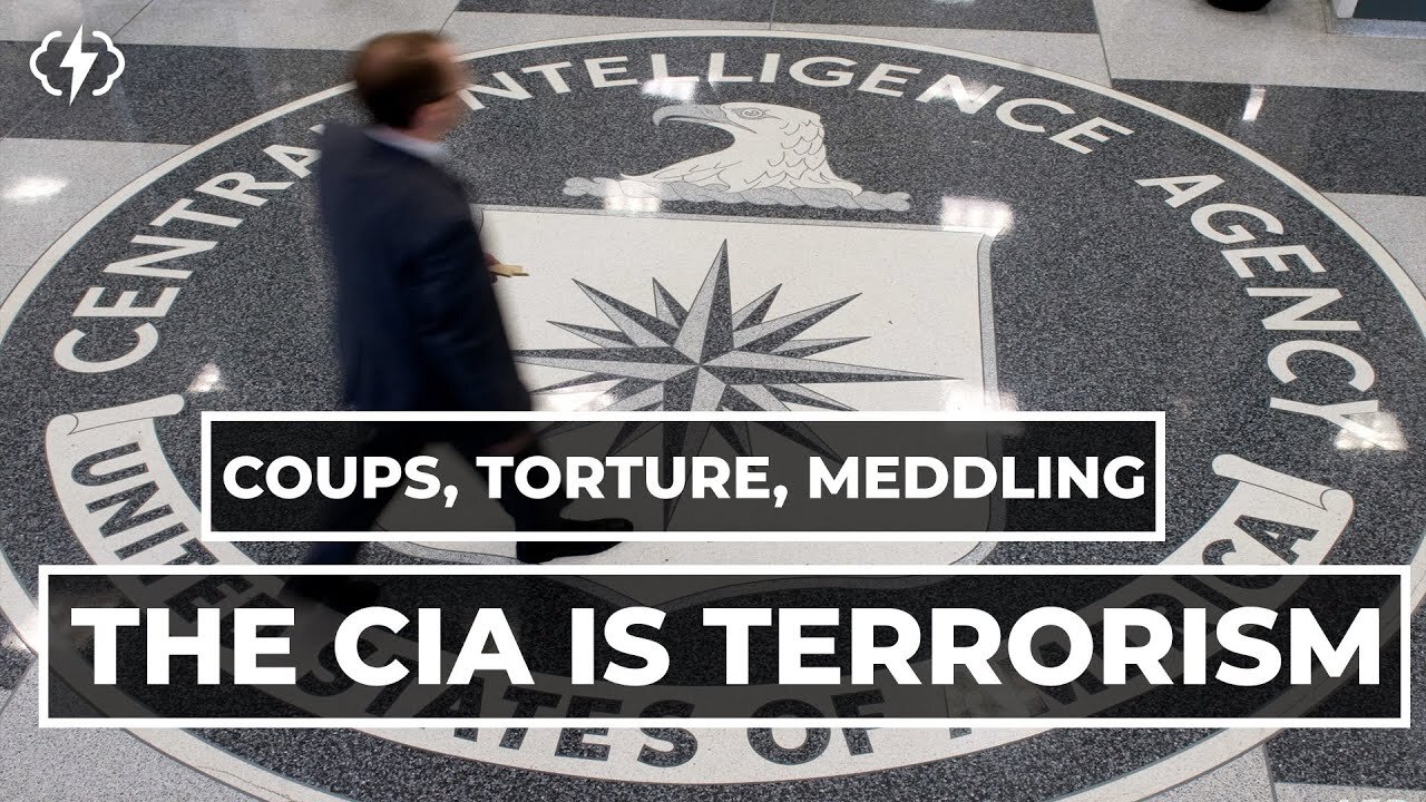 THE CIA = A TERRORIST ORGANIZATION