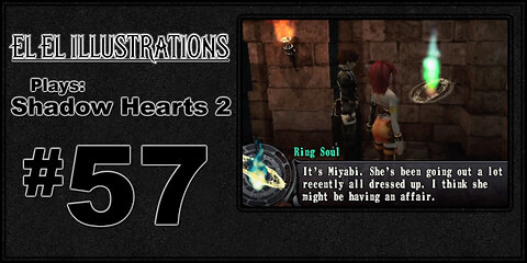 El El Plays Shadow Hearts 2 Episode 57: Where In The World Is Lenny Sandiego?