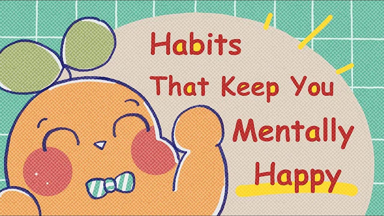 9 Habits To Stay Happy