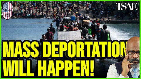 Mass Deportation Will Happen