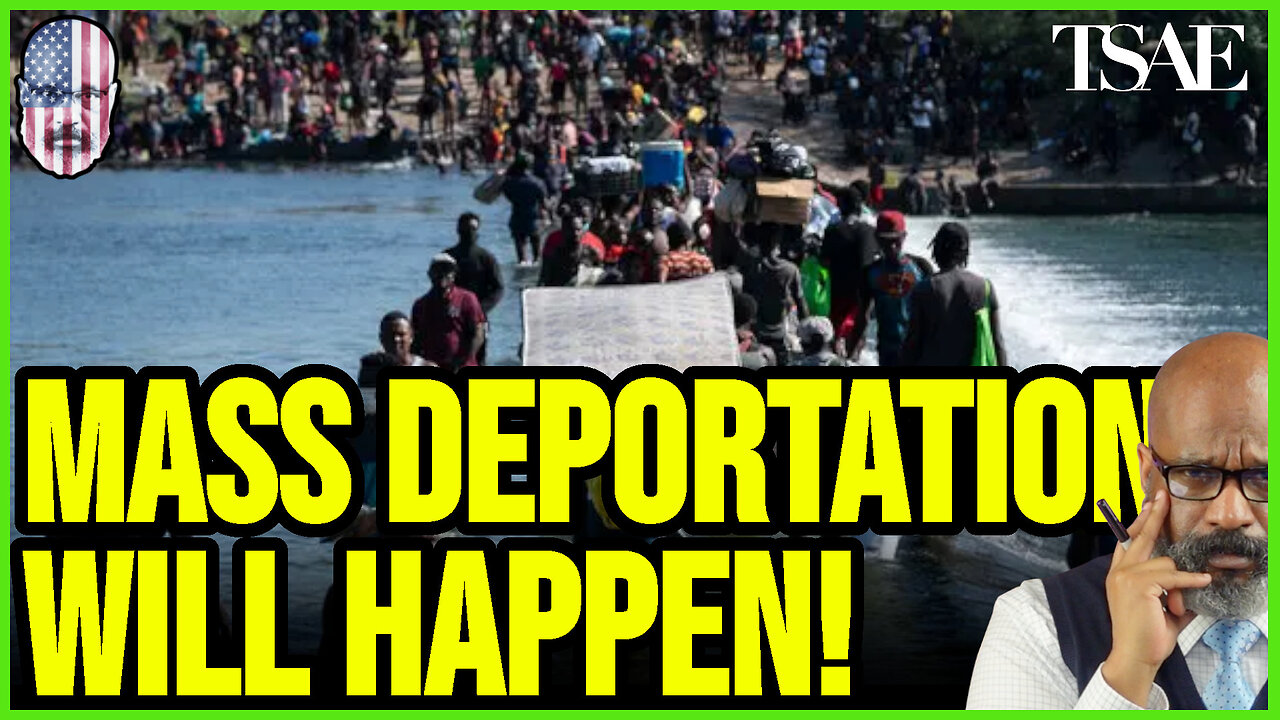 Mass Deportation Will Happen