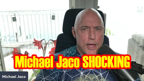 Michael Jaco Shocking News 04/11/23..