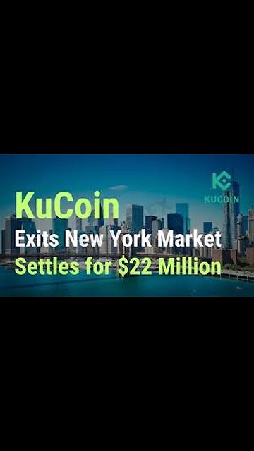 kucoin settles with new york state | $22 million agreement #crypto