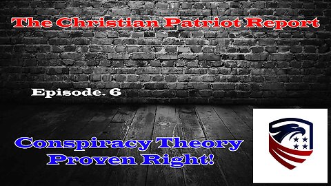 The Christian Patriot Report: Conspiracy Theory Proven Right!