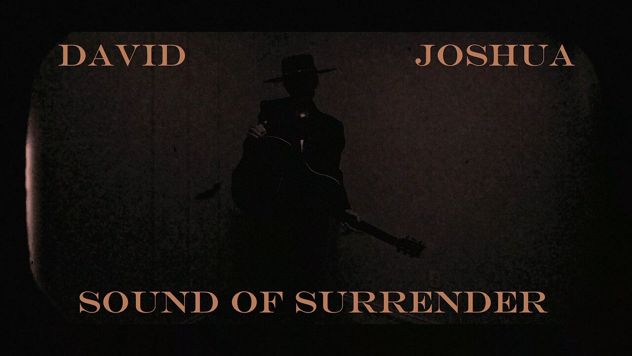 David Joshua | Sound of Surrender