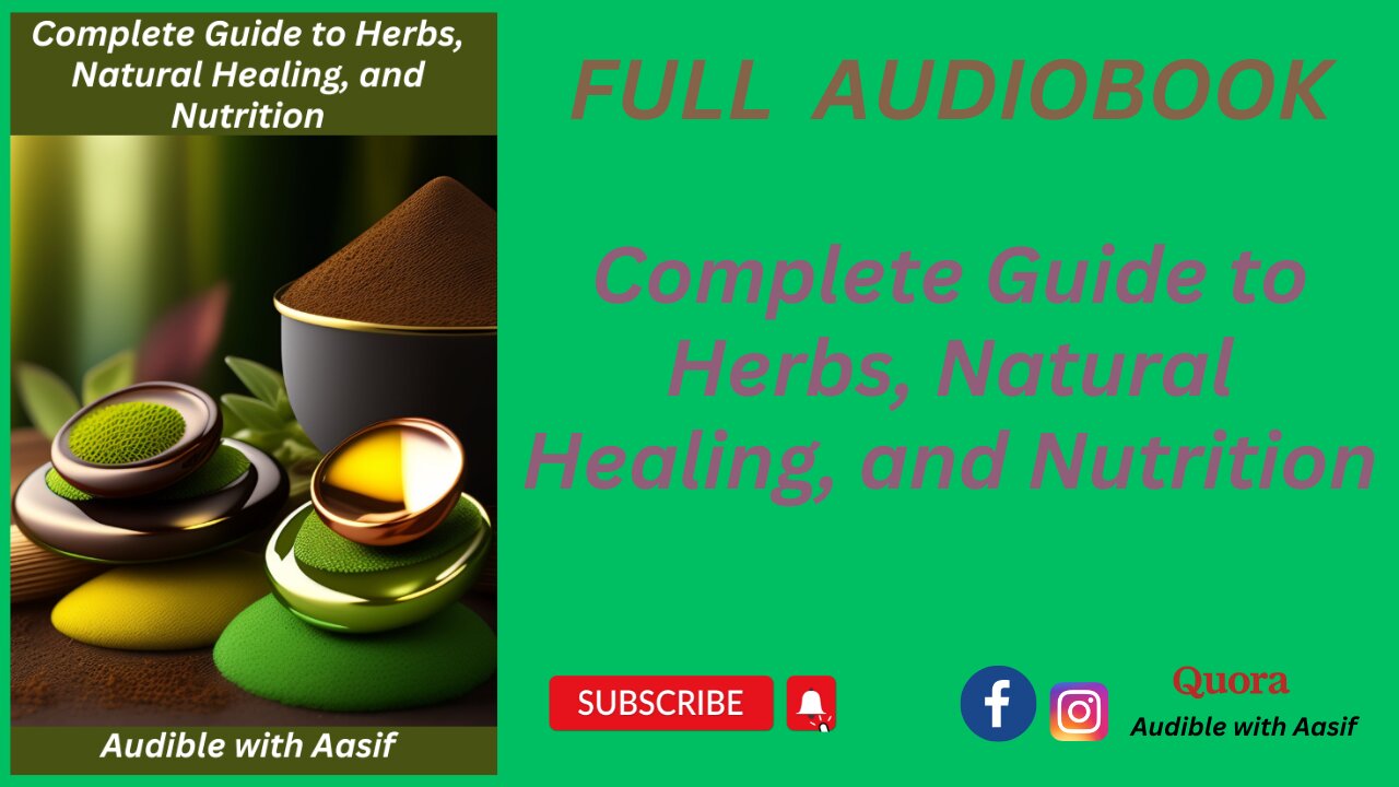 Complete Guide to Herbs, Natural Healing, and Nutrition #audiobooks #audiblewithaasif #health