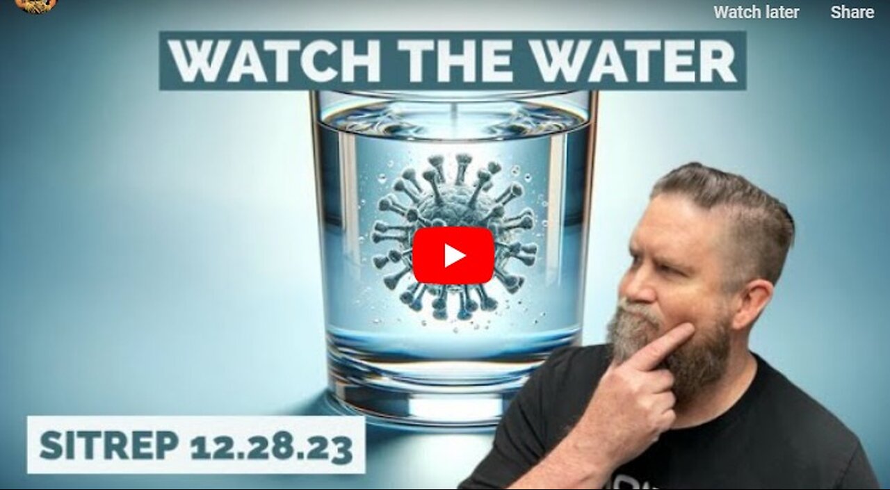 Watch The Water - SITREP 12.28.23
