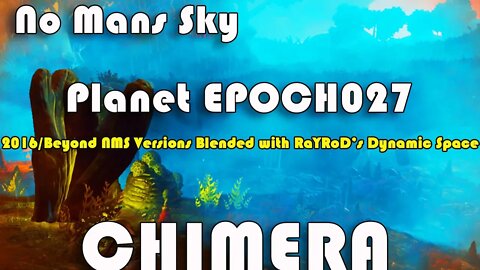 No Mans Sky I Chimera I Explore Planet EPOCH027 I Amazing Weather