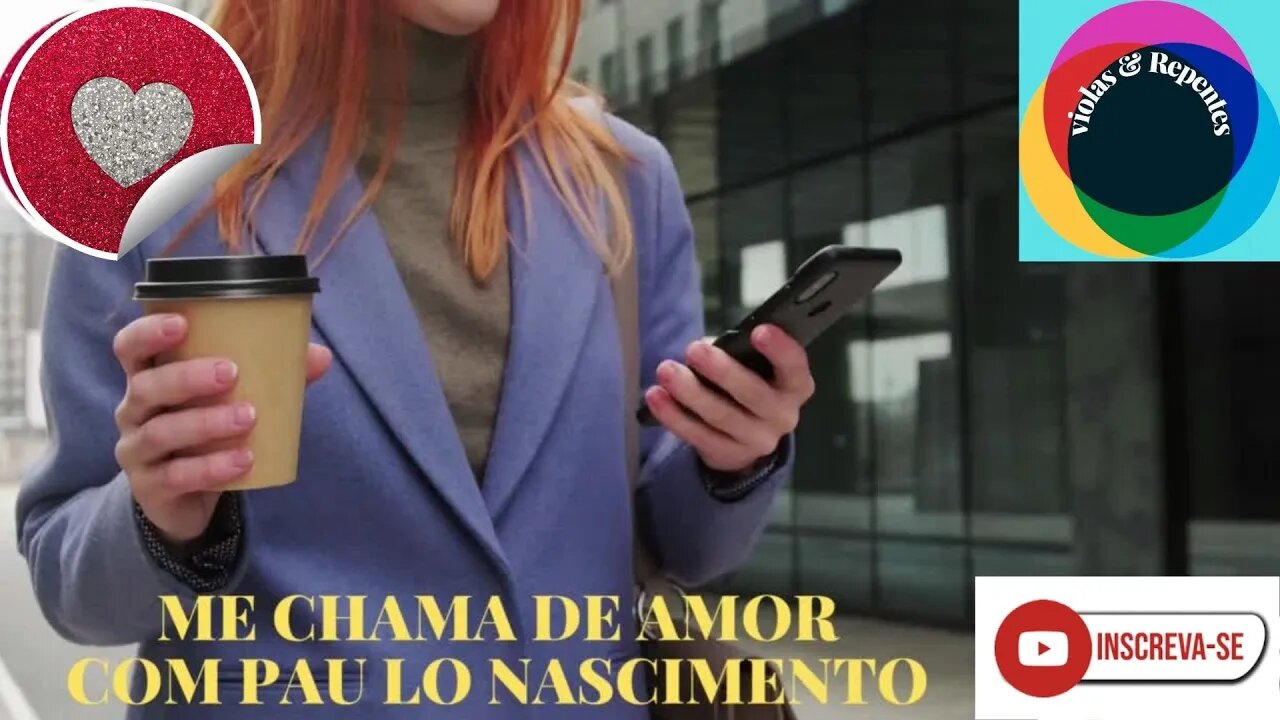 ME CHAMA DE AMOR COM PAULO NASCIMENTO (AUTOR) CHALÉS GOMES