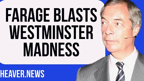 Nigel Farage Exposes Huge Westminster MISTAKE