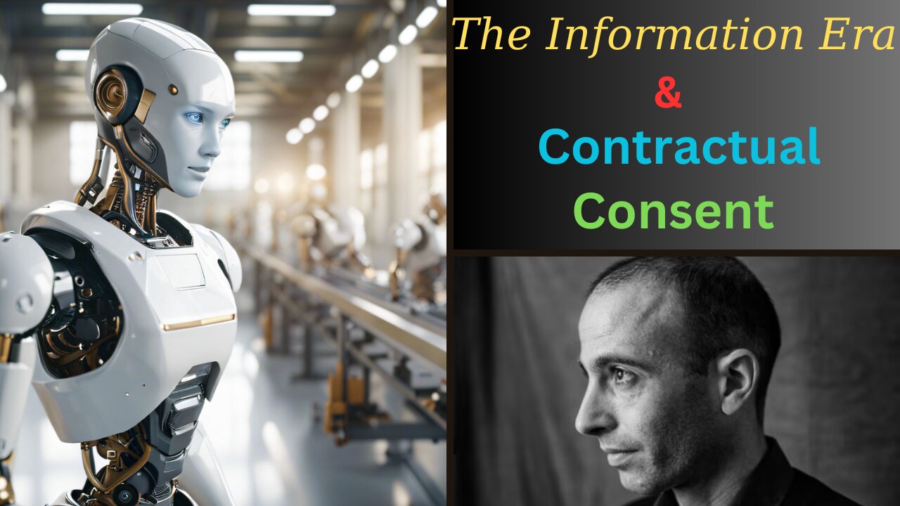 The Information Era & Contractual Consent.