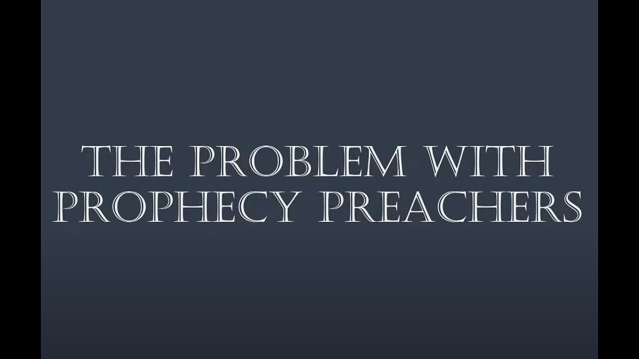 The Problem with Prophecy Preachers