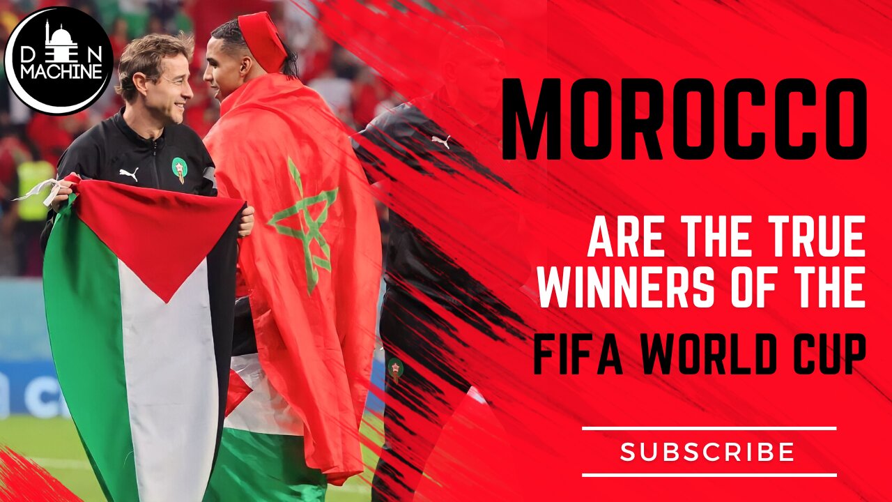 Morocco are the true winners of the world cup - Deen Machine Podcast