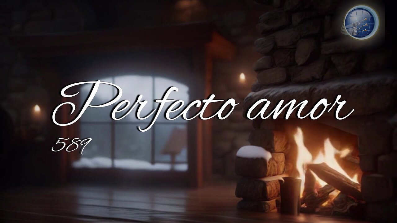 589. Perfecto amor - Red ADvenir Himnos