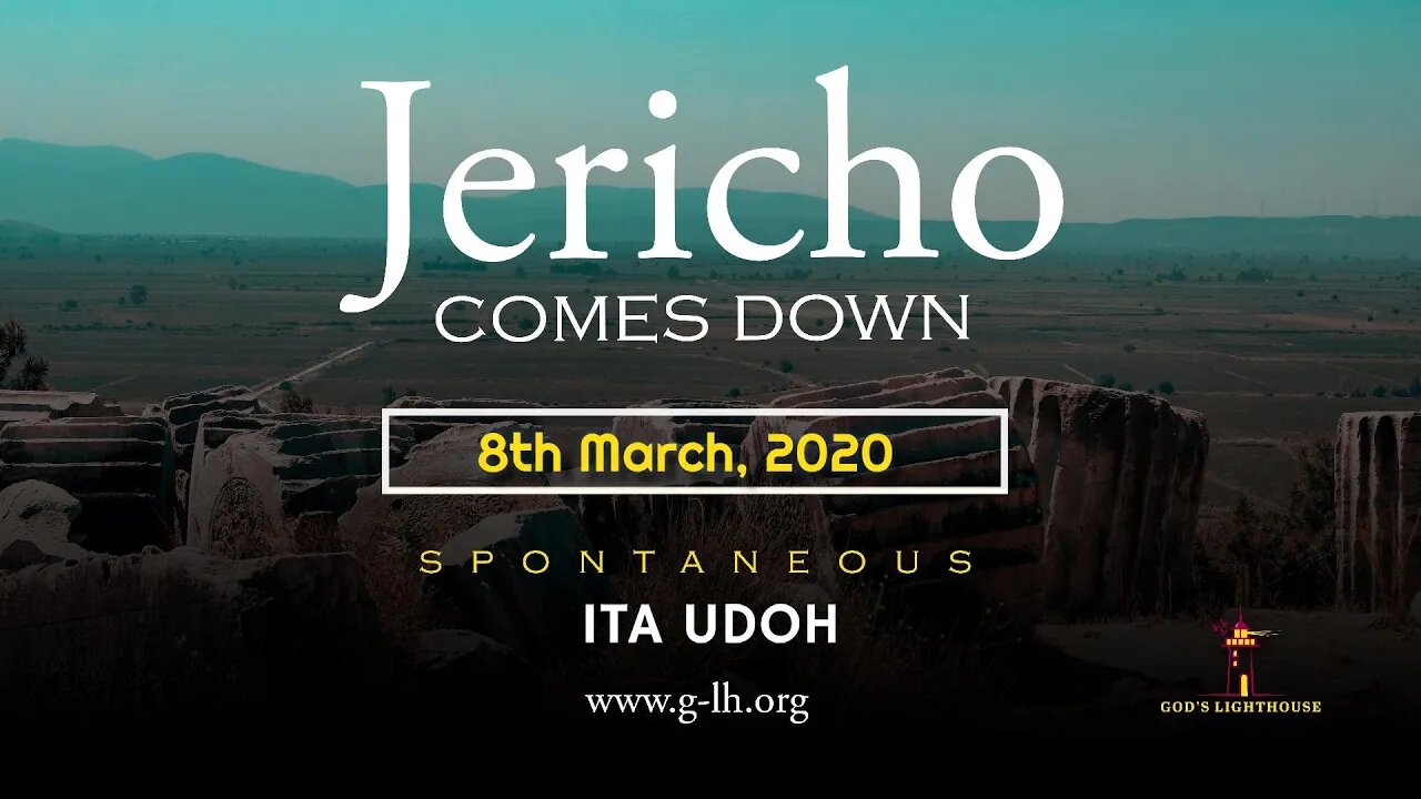 Jericho Comes Down (Spontaneous) - w/Lyrics || Ita Udoh || God's Lighthouse Music