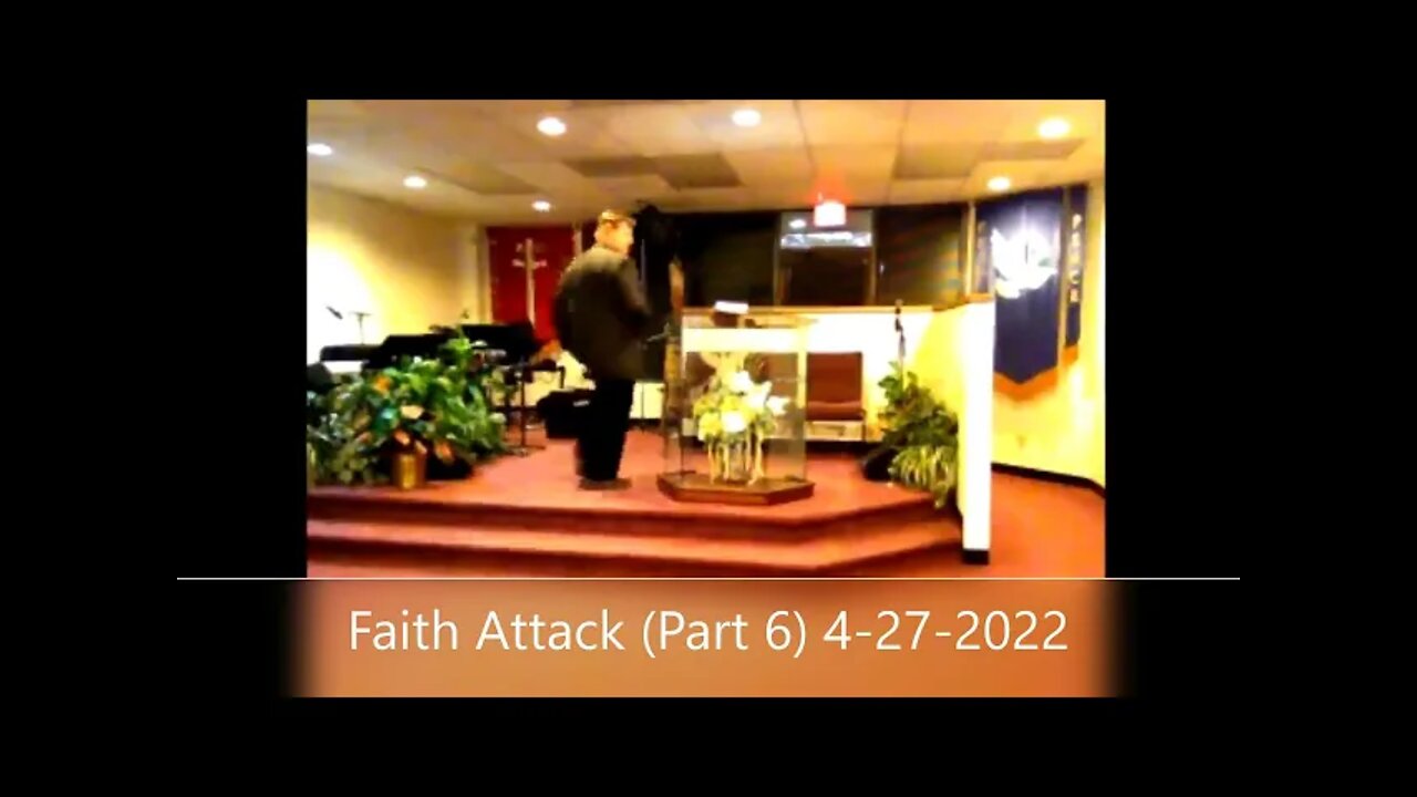 Faith Attack (Part 6)