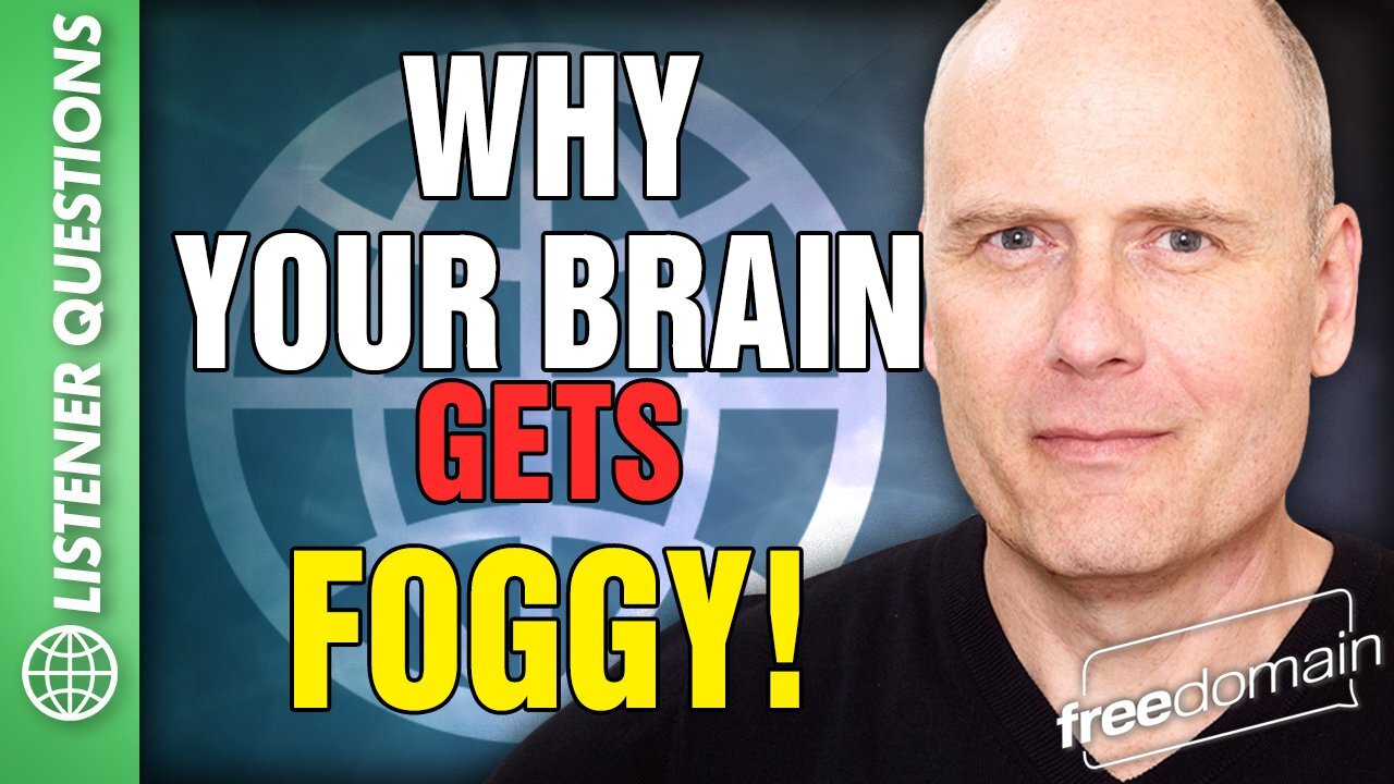 Why Your Brain Gets Foggy!