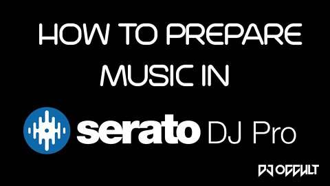 How to Prepare Music in Serato DJ