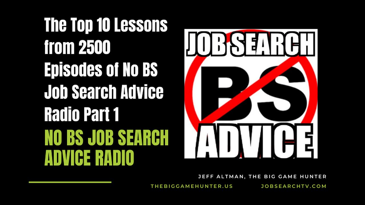 The Top 10 Lessons from 2500 Episodes of No BS Job Search Advice Radio Part 1