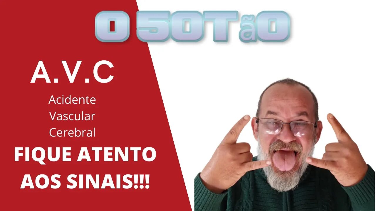 AVC: Fique atento aos sinais..