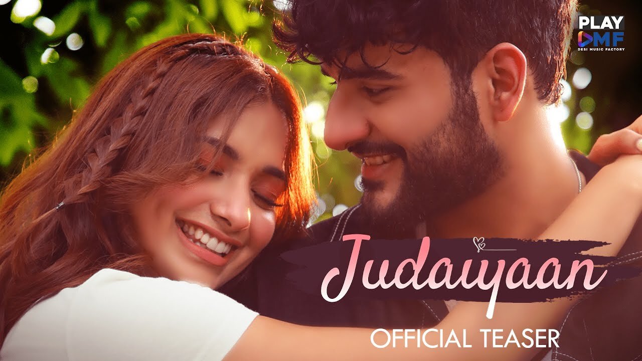 Judaiyaan (Official Treasure)_ Abhishek Malhan | Jiya Shankar