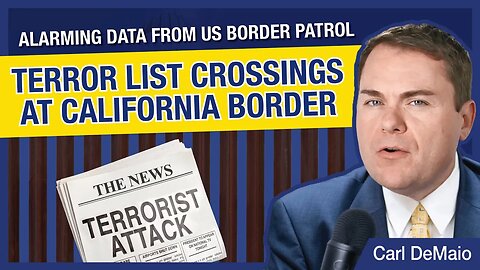 Alarming Spike in Terror List Crossings at CA's Open Border