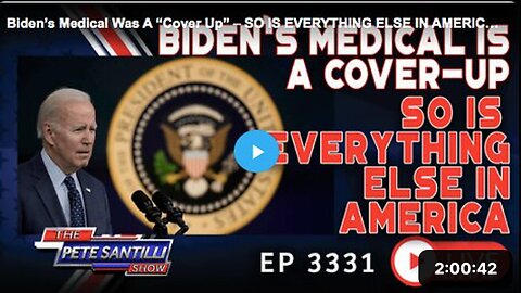 Why Biden’s medical exam, and everything else in America, is a cover-up